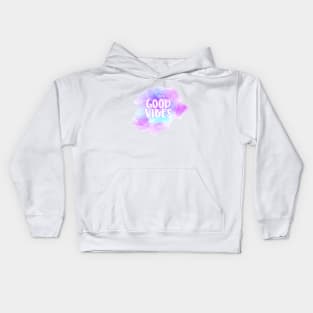 Good Vibes - Watercolor Kids Hoodie